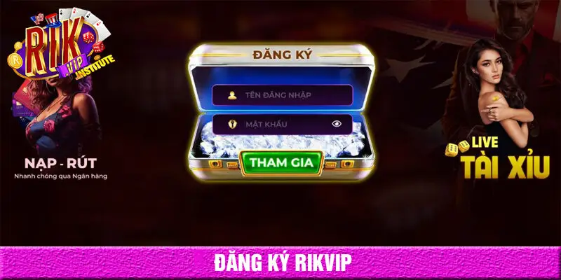 đăng ký rikvip